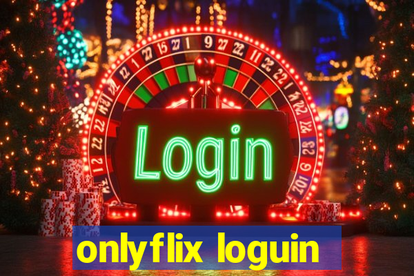 onlyflix loguin